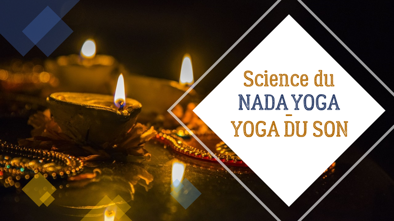 Nada Yoga - Yoga du son